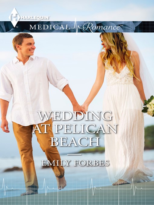 Title details for Wedding at Pelican Beach by Emily Forbes - Available